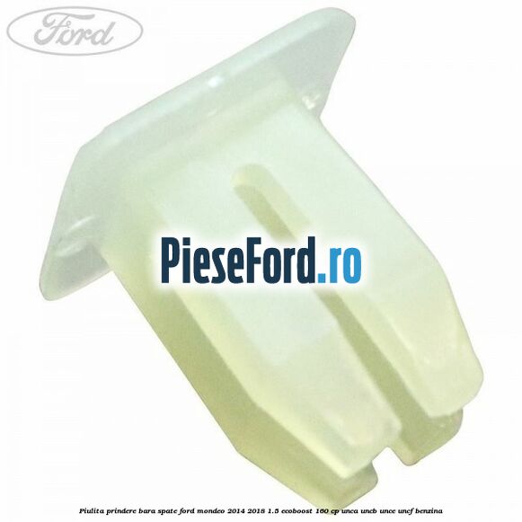 Piulita prindere bara spate Ford Mondeo 2014-2018 1.5 EcoBoost 160 cp UNCA, UNCB, UNCE, UNCF benzina