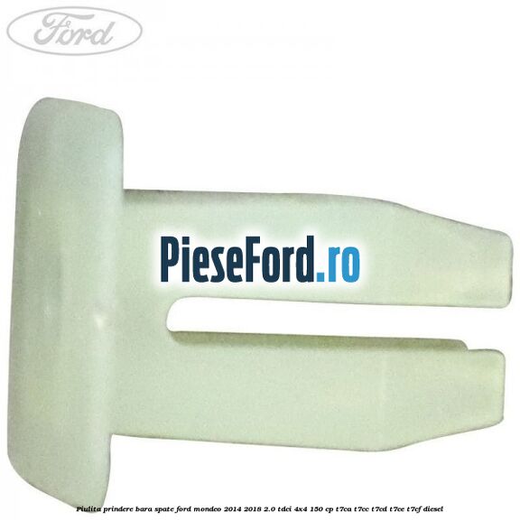 Piulita prindere bara spate Ford Mondeo 2014-2018 2.0 TDCi 4x4 150 cp T7CA, T7CC, T7CD, T7CE, T7CF diesel