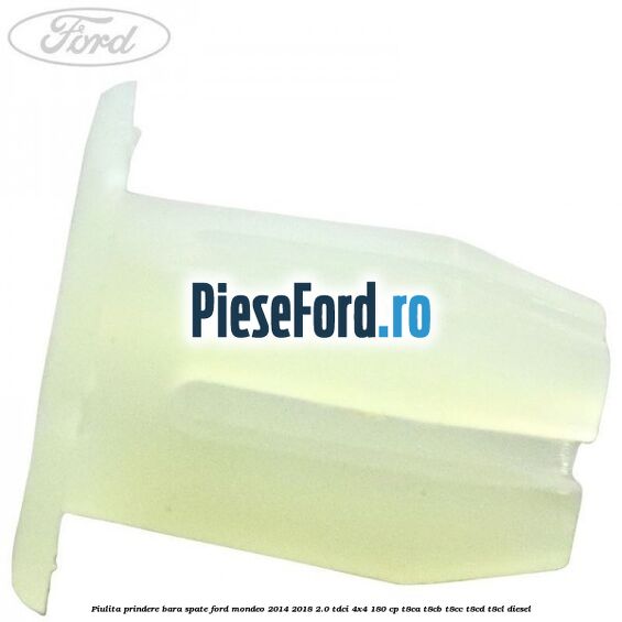 Piulita prindere bara spate Ford Mondeo 2014-2018 2.0 TDCi 4x4 180 cp T8CA, T8CB, T8CC, T8CD, T8CL diesel