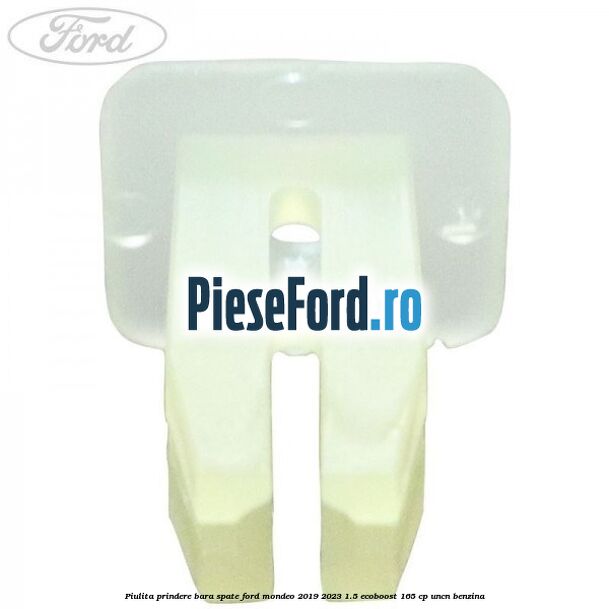 Piulita prindere bara spate Ford Mondeo 2019-2023 1.5 EcoBoost 165 cp UNCN benzina