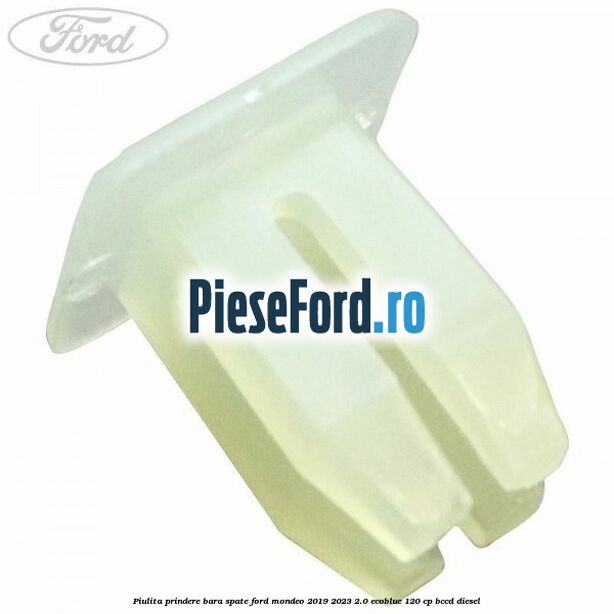 Piulita prindere bara spate Ford Mondeo 2019-2023 2.0 EcoBlue 120 cp BCCD diesel