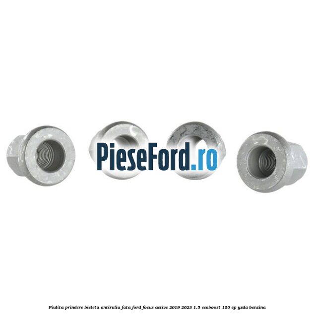 Piulita prindere bieleta antiruliu fata Ford Focus Active 2019-2023 1.5 EcoBoost 150 cp YZDA benzina