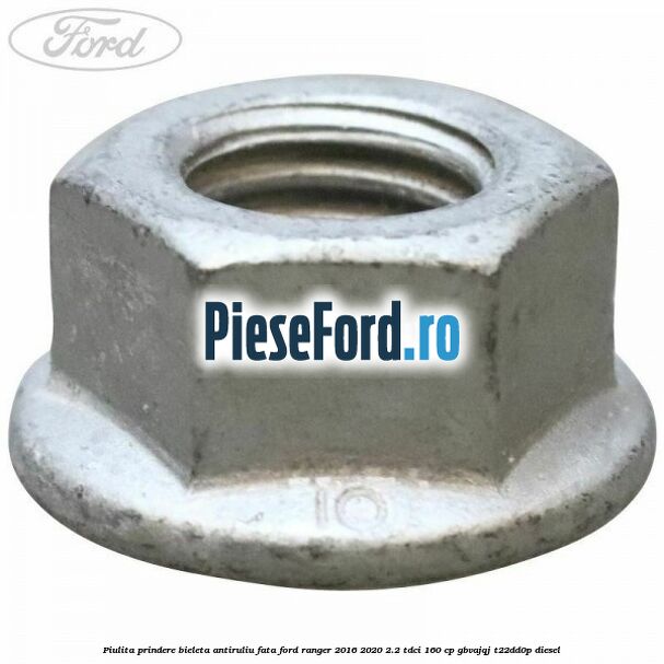 Piulita prindere bieleta antiruliu fata Ford Ranger 2016-2020 2.2 TDCi 160 cp GBVAJQJ, T22DD0P diesel