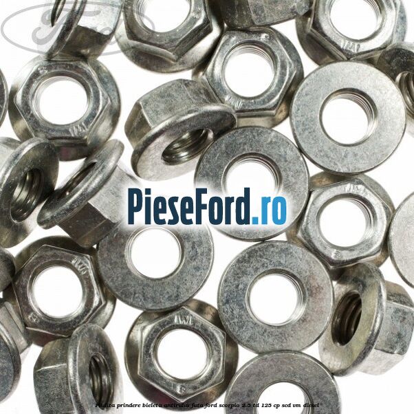 Piulita prindere bieleta antiruliu fata Ford Scorpio 2.5 TD 125 cp SCD, VM diesel