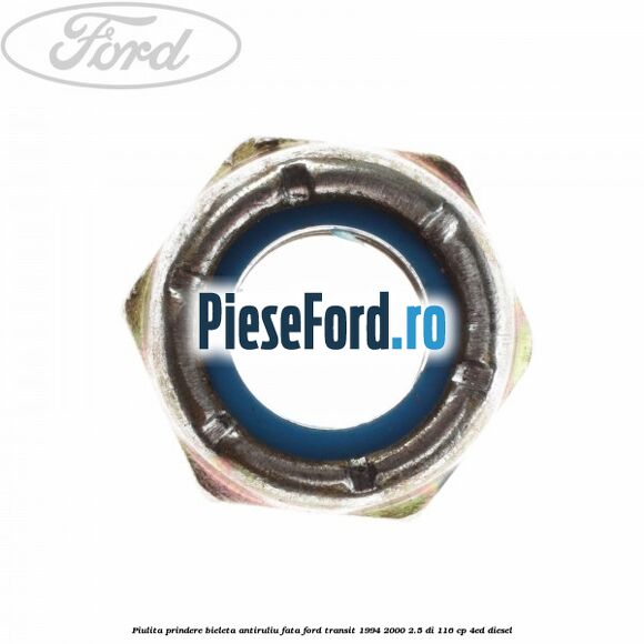 Piulita prindere bieleta antiruliu fata Ford Transit 1994-2000 2.5 DI 116 cp 4ED diesel