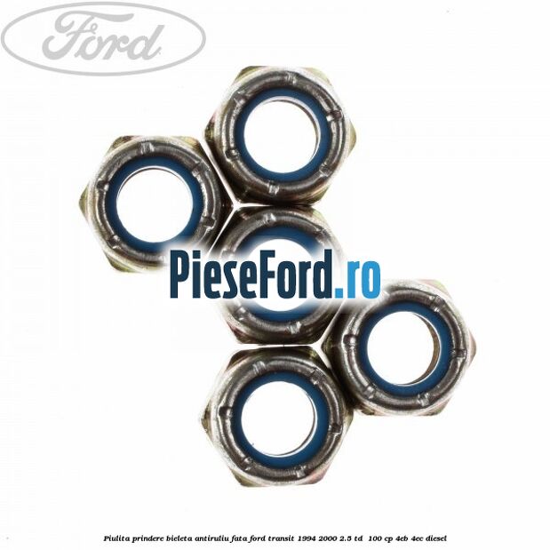 Piulita prindere bieleta antiruliu fata Ford Transit 1994-2000 2.5 TD  100 cp 4EB, 4EC diesel