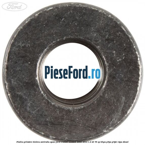 Piulita prindere bieleta antiruliu spate Ford Transit Connect 2002-2014 1.8 Di 75 cp BHPA, P7PA, P7PB, R2PA diesel