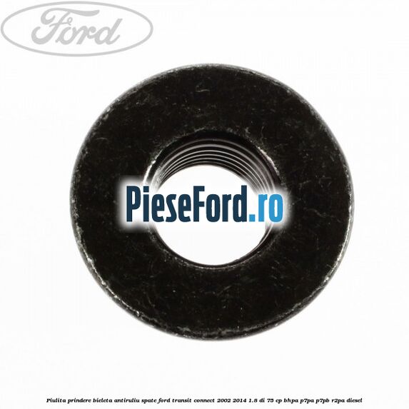 Piulita prindere bieleta antiruliu spate Ford Transit Connect 2002-2014 1.8 Di 75 cp BHPA, P7PA, P7PB, R2PA diesel