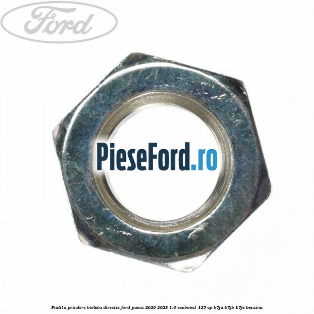 Piulita prindere bieleta directie Ford Puma 2020-2023 1.0 EcoBoost 125 cp B7JA, B7JB, B7JE benzina
