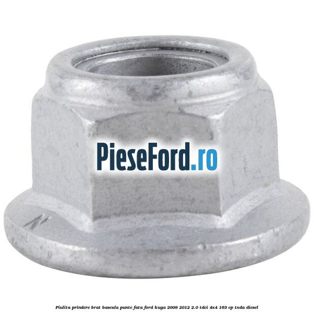 Piulita prindere brat bascula punte fata Ford Kuga 2008-2012 2.0 TDCI 4x4 163 cp TXDA diesel