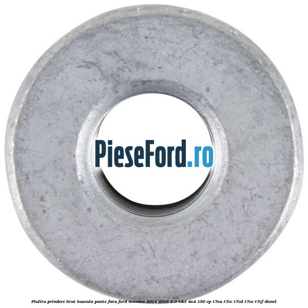 Piulita prindere brat bascula punte fata Ford Mondeo 2014-2018 2.0 TDCi 4x4 150 cp T7CA, T7CC, T7CD, T7CE, T7CF diesel