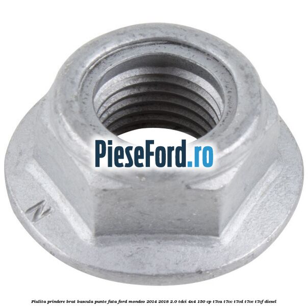 Piulita prindere brat bascula punte fata Ford Mondeo 2014-2018 2.0 TDCi 4x4 150 cp T7CA, T7CC, T7CD, T7CE, T7CF diesel