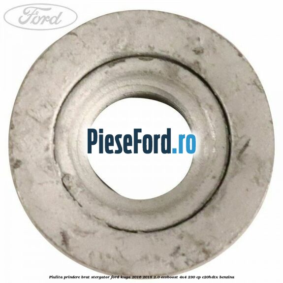 Piulita prindere brat stergator Ford Kuga 2016-2018 2.0 EcoBoost 4x4 230 cp C20HDTX benzina