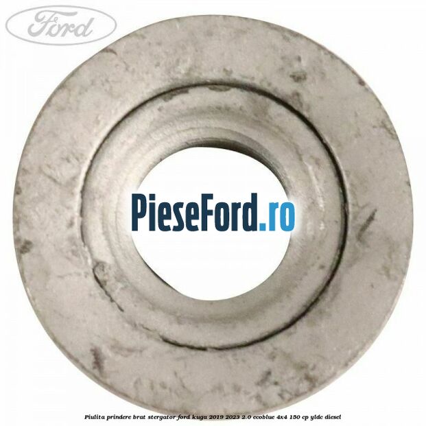 Piulita prindere brat stergator Ford Kuga 2019-2023 2.0 EcoBlue 4x4 150 cp YLDC diesel