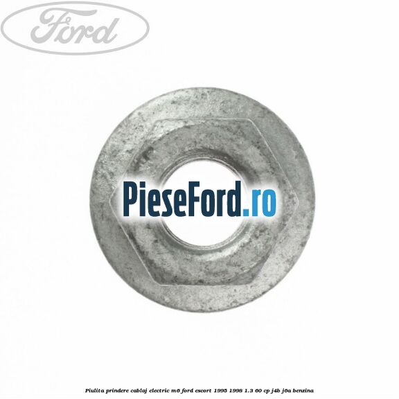 Piulita prindere cablaj electric M6 Ford Escort 1995-1998 1.3 60 cp J4B, J6A benzina