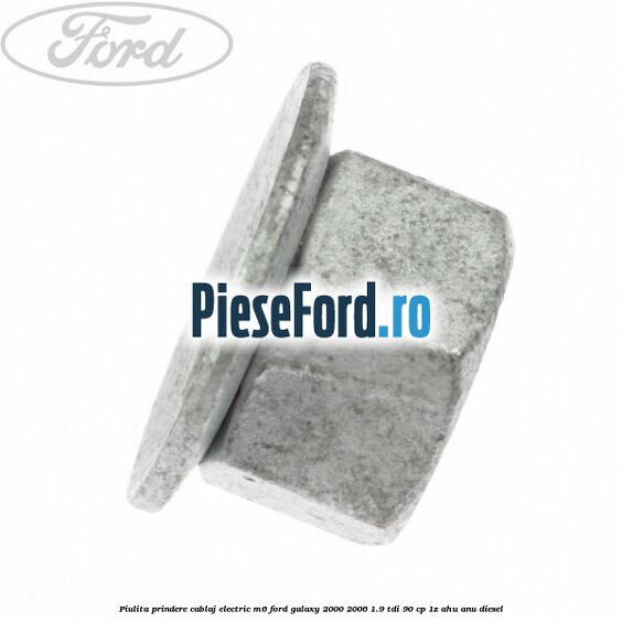 Piulita prindere cablaj electric M6 Ford Galaxy 2000-2006 1.9 TDI 90 cp 1Z, AHU, ANU diesel