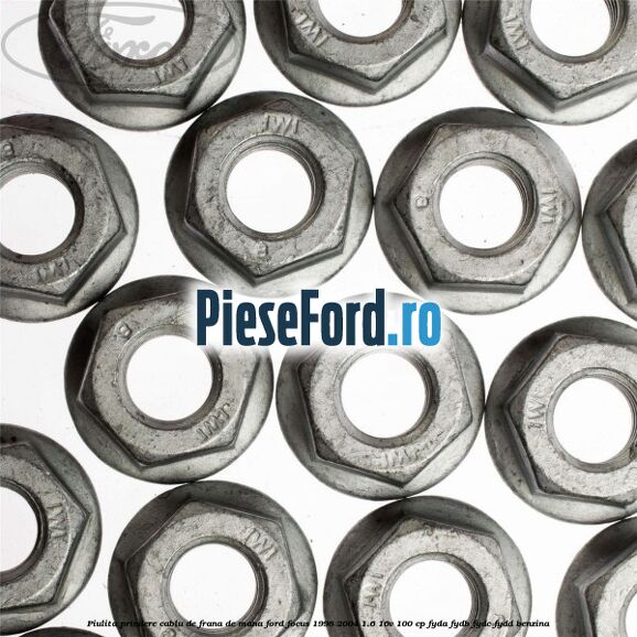 Piulita prindere cablu de frana de mana Ford Focus 1998-2004 1.6 16V 100 cp FYDA, FYDB, FYDC, FYDD benzina