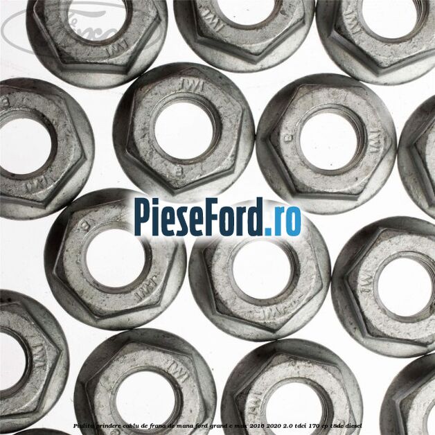 Piulita prindere cablu de frana de mana Ford Grand C-Max 2016-2020 2.0 TDCi 170 cp T8DE diesel