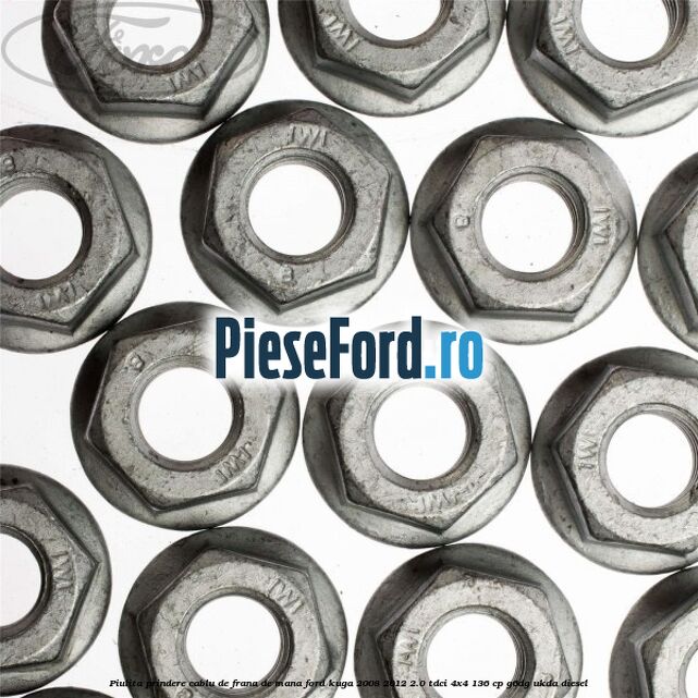Piulita prindere cablu de frana de mana Ford Kuga 2008-2012 2.0 TDCi 4x4 136 cp Piulita prindere cablu de frana de mana Ford Kuga 2008-2012 2.0 TDCi 4x4 136 cp G6DG, UKDA diesel