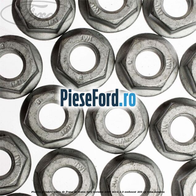 Piulita prindere cablu de frana de mana Ford Mondeo 2008-2014 2.0 EcoBoost 203 cp TNBA benzina