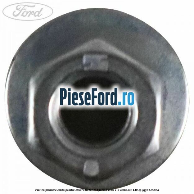 Piulita prindere cablu pozitiv electromotor M6 Ford B-Max 1.0 EcoBoost 140 cp YYJC benzina