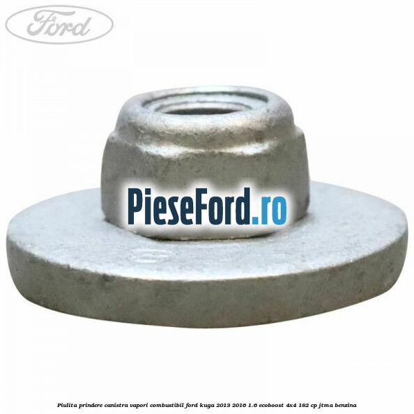 Piulita prindere canistra vapori combustibil Ford Kuga 2013-2016 1.6 EcoBoost 4x4 182 cp JTMA benzina
