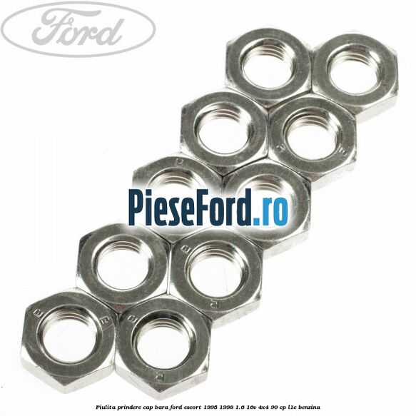 Piulita prindere cap bara Ford Escort 1995-1998 1.6 16V 4x4 90 cp L1E benzina
