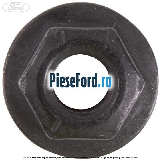 Piulita prindere capac motor Ford Tourneo Connect 2002-2014 1.8 Di 75 cp Piulita prindere capac motor Ford Tourneo Connect 2002-2014 1.8 Di 75 cp BHPA, P7PA, P7PB, R2PA diesel