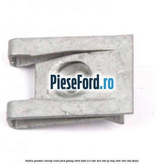 Piulita prindere carenaj roata Ford Galaxy 2015-2023 2.0 TDCi 4x4 180 cp Piulita prindere carenaj roata Ford Galaxy 2015-2023 2.0 TDCi 4x4 180 cp T8CG, T8CH, T8CI, T8CJ diesel
