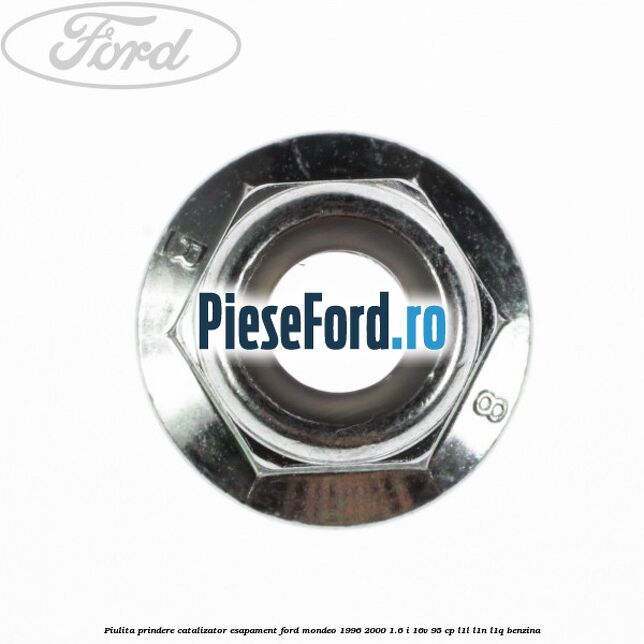 Piulita prindere catalizator, esapament Ford Mondeo 1996-2000 1.6 i 16V 95 cp L1L, L1N, L1Q benzina
