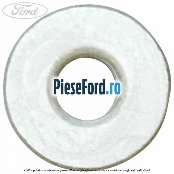 Piulita prindere conducta compresor clima M6 Ford Fiesta 2013-2017 1.5 TDCi 75 cp UGJC, XUJA, XUJB diesel