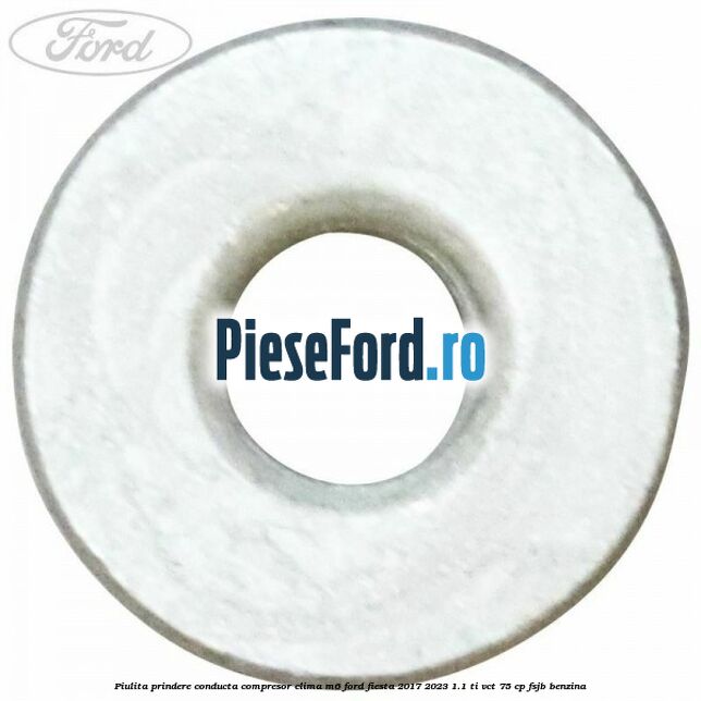 Piulita prindere conducta compresor clima M6 Ford Fiesta 2017-2023 1.1 Ti-VCT 75 cp FSJB benzina