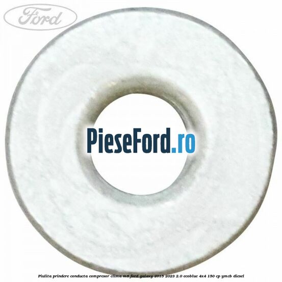 Piulita prindere conducta compresor clima M6 Ford Galaxy 2015-2023 2.0 EcoBlue 4x4 150 cp Piulita prindere conducta compresor clima M6 Ford Galaxy 2015-2023 2.0 EcoBlue 4x4 150 cp YMCB diesel