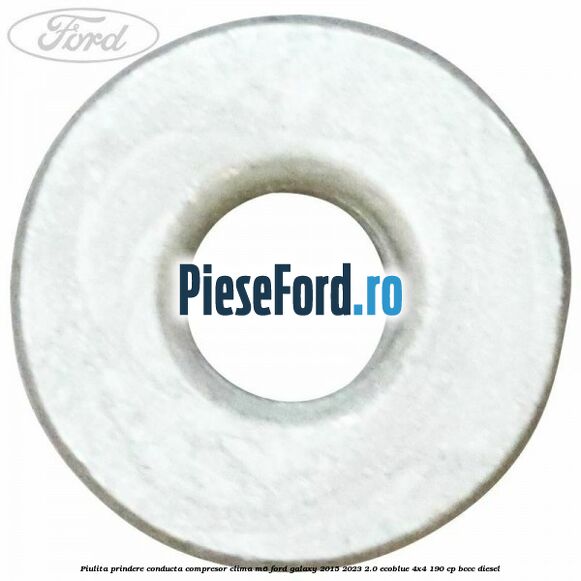 Piulita prindere conducta compresor clima M6 Ford Galaxy 2015-2023 2.0 EcoBlue 4x4 190 cp BCCC diesel