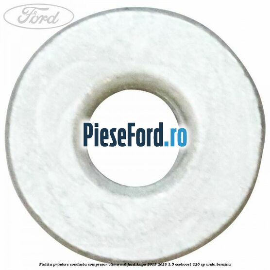 Piulita prindere conducta compresor clima M6 Ford Kuga 2019-2023 1.5 EcoBoost 120 cp UNDA benzina