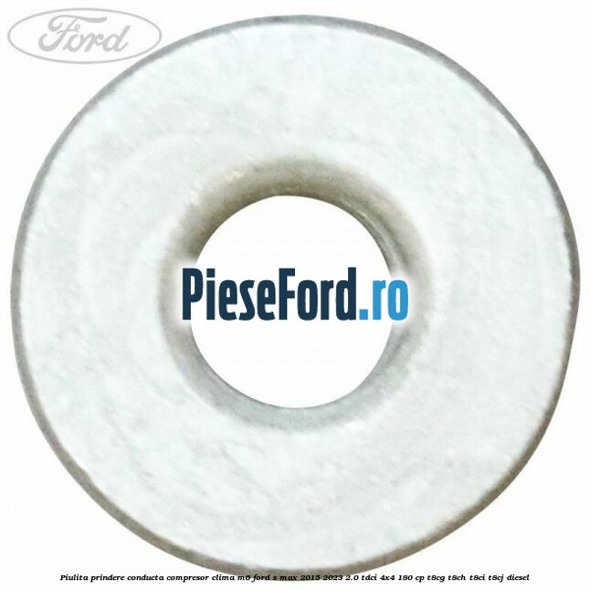 Piulita prindere conducta compresor clima M6 Ford S-Max 2015-2023 2.0 TDCi 4x4 180 cp T8CG, T8CH, T8CI, T8CJ diesel