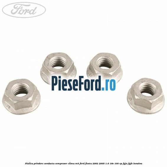 Piulita prindere conducta compresor clima M8 Ford Fiesta 2002-2005 1.6 16V 100 cp FYJA, FYJB benzina