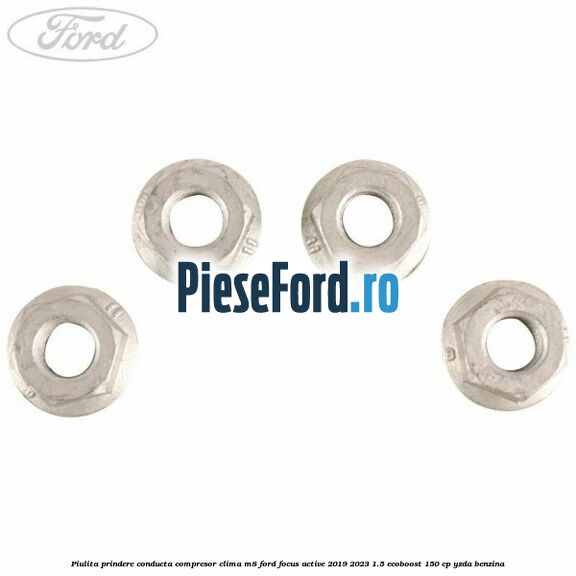 Piulita prindere conducta compresor clima M8 Ford Focus Active 2019-2023 1.5 EcoBoost 150 cp YZDA benzina