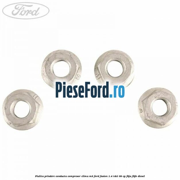 Piulita prindere conducta compresor clima M8 Ford Fusion 1.4 TDCi 68 cp F6JA, F6JB diesel