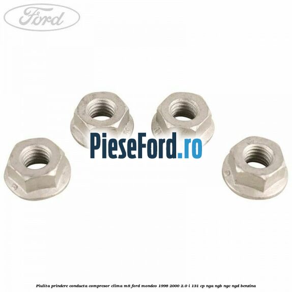 Piulita prindere conducta compresor clima M8 Ford Mondeo 1996-2000 2.0 i 131 cp NGA, NGB, NGC, NGD benzina