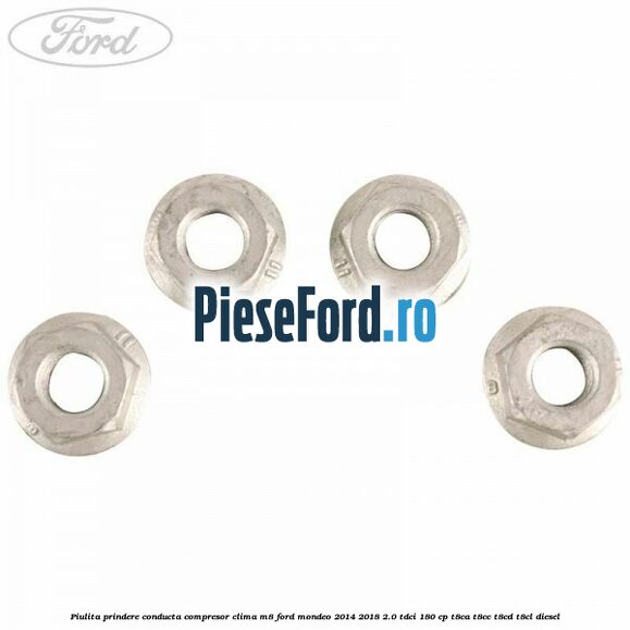 Piulita prindere conducta compresor clima M8 Ford Mondeo 2014-2018 2.0 TDCi 180 cp T8CA, T8CC, T8CD, T8CL diesel