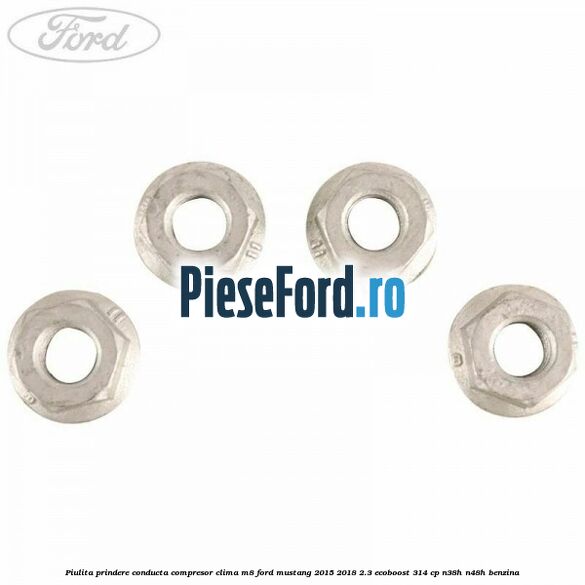 Piulita prindere conducta compresor clima M8 Ford Mustang 2015-2018 2.3 EcoBoost 314 cp N38H, N48H benzina