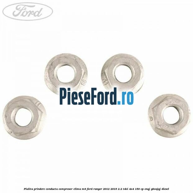 Piulita prindere conducta compresor clima M8 Ford Ranger 2012-2015 2.2 TDCi 4x4 150 cp ENQJ, GBVAJQJ diesel