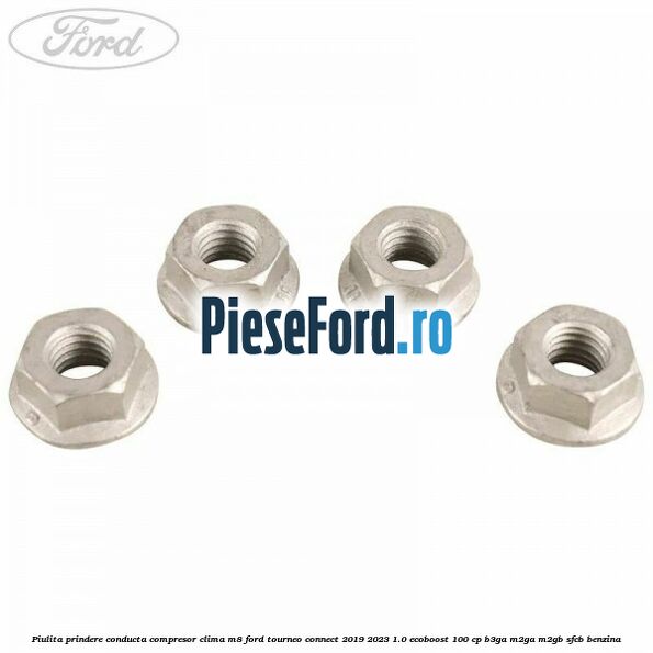 Piulita prindere conducta compresor clima M8 Ford Tourneo Connect 2019-2023 1.0 EcoBoost 100 cp B3GA, M2GA, M2GB, SFCB benzina