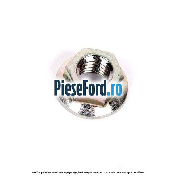 Piulita prindere conducta supapa EGR Ford Ranger 2006-2012 2.5 TDCi 4x4 143 cp WLAA diesel