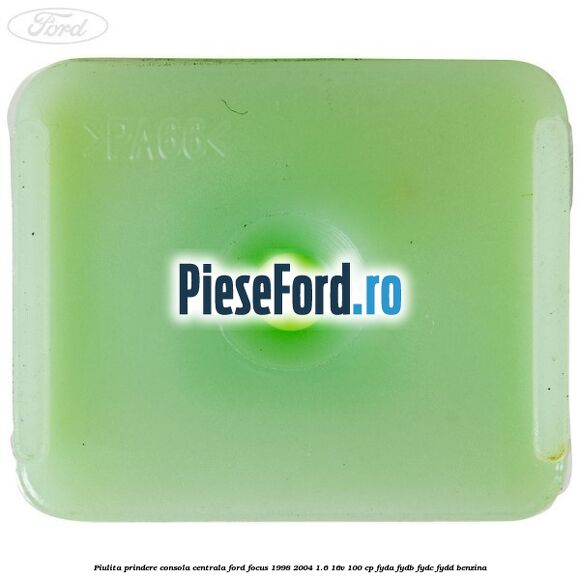 Piulita prindere consola centrala Ford Focus 1998-2004 1.6 16V 100 cp FYDA, FYDB, FYDC, FYDD benzina