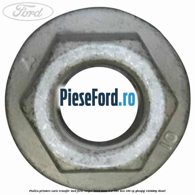Piulita prindere cutie transfer 4WD Ford Ranger 2016-2020 2.2 TDCi 4x4 160 cp GBVAJQJ, T22DD0P diesel