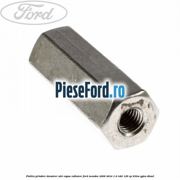 Piulita prindere decantor ulei capac culbutor Ford Mondeo 2008-2014 1.8 TDCi 125 cp KHBA, QYBA diesel