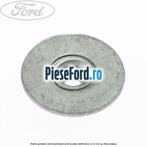 Piulita prindere electroventilator Ford Mondeo 2008-2014 1.6 Ti 110 cp RHBA benzina