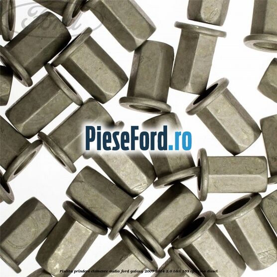 Piulita prindere elemente audio Ford Galaxy 2007-2014 2.0 TDCi 163 cp TXWA diesel